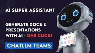 AI Super Assistant  Easily Generate Docs and Presentations With ChatLLM Teams [upl. by Welbie]