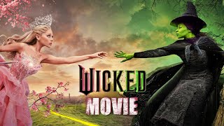 WICKED Movie 2024  Jon M Chu  Cynthia Erivo  wicked full movie hd review amp facts [upl. by Al]