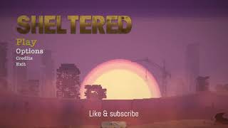 Sheltered  Part1  No commentary [upl. by Algy]