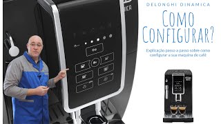 Delonghi Dinâmica ECAM 35015b Como Configurar [upl. by Raffin]