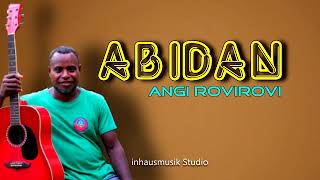 ABIDAN  ANGI ROVIROVI Official Audio 2024 [upl. by Luo]