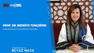 BEYAZ MASAPROF DR BEDRİYE TUNÇSİPER İZMİR DEMOKRASİ ÜNİ REKTÖRÜ [upl. by Kopple]