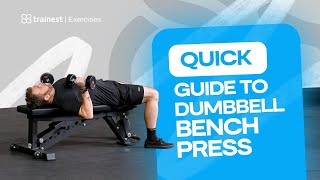 Quick Guide to Dumbbell Bench Press [upl. by Sirret]