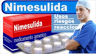 NIMESULIDA para que sirve inflamacion dolor [upl. by Erminia303]