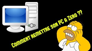 Tuto  Remettre son Pc a Zéro [upl. by Chlori376]