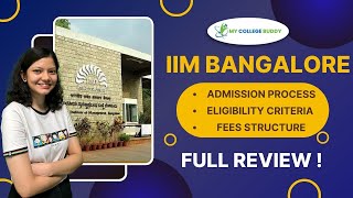 IIM Bangalore Full Review Courses  Fees  Admission Process  Eligibility Criteria iimbangalore [upl. by Anivla432]