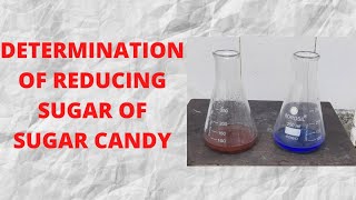 DETETRMINATION OF REDUCING SUGAR  SUGAR CANDY REDUCING SUGAR TEST [upl. by Alic697]