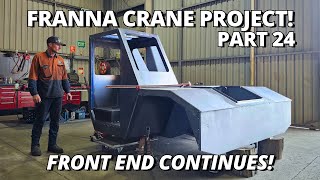 Fitting The NEW Cab amp Welding the Front End  Franna Crane Project  Part 24 [upl. by Funch]