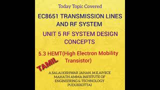 EC3551 53 High electron mobility transistorsUNIT V RF SYSTEM DESIGN CONCEPTS EC8651 [upl. by Rona]