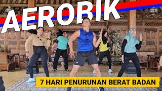 AEROBIK 7 HARI PENURUNAN BERAT BADAN [upl. by Okimuy]