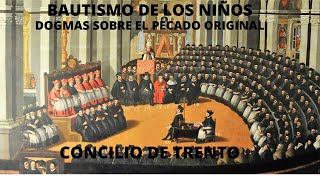 EL PECADO ORIGINAL Dogmas del pecado original CONCILIO DE TRENTO [upl. by Atolrac]