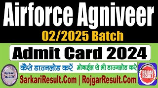 Airforce Agniveer Admit Card 2024 for 022025 Batch [upl. by Weisbrodt]