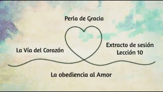 La obediencia al Amor [upl. by Jannel]