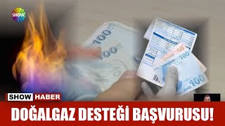 Doğalgaz desteği başvurusu [upl. by Celene]