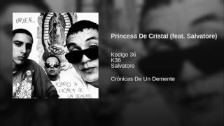 19 Kodigo 36  Princesa de Cristal  Con Salvatore  Prod by Howse records [upl. by Lonergan]