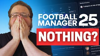 FM25 COULD BE IN TROUBLE  Football Manager 25 [upl. by Ianahs]