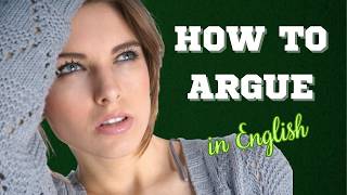 How to Argue Effectively in English  English Listening amp Speaking  B2 Level 34 [upl. by Aisa]