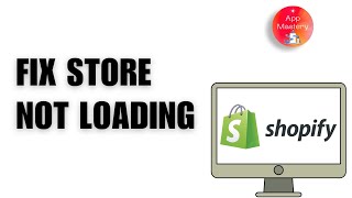 How to Fix Shopify Store Not Loading [upl. by Tirreg]