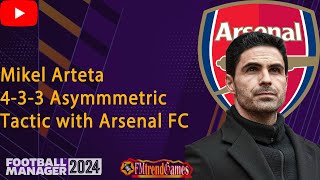 Mikel Arteta Arsenal tactic in FM24 [upl. by Nyvlem]