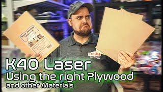 K40 Laser  About Plywood and other Materials [upl. by Wira]