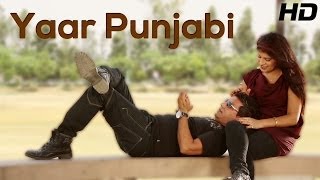 Balbir Maan  New Official Punjabi Song  Yaar Punjabi  Brand New Punjabi Song 2014  Full HD [upl. by Jorin]