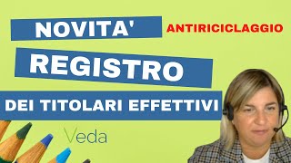 Il registro dei titolari effettivi novità antiriciclaggio [upl. by Anibor]