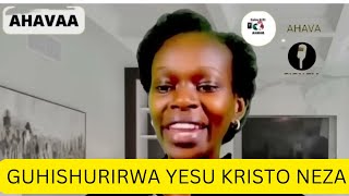 KUMENYA UGAHISHURIRWA YESU KRISTO NEZA  Inyigisho Nziza Ya Ev Clarisse KAMPIRE [upl. by Lleryt]