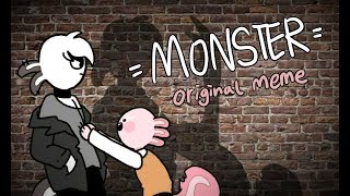 MONSTER original meme  sponsored by amino [upl. by Subocaj]