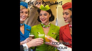 quotCocktail Hourquot The Sky Attendants 1950s Girl Group 🛫✈️🛬 girlgroups doowopmusic [upl. by Einatirb530]