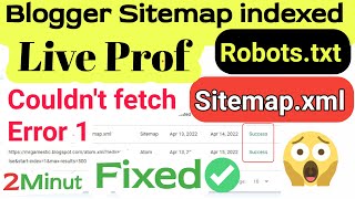 Blogger Sitemap Couldnt fetch  Sitemap Not indexing  Error 1  Robotstxt  Sitemapxml [upl. by Dijam]