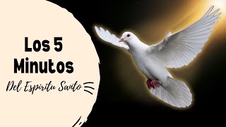 Los 5 minutos del ESPÍRITU SANTO  Octubre 2 [upl. by Branham]