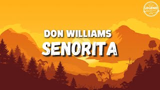 Senorita Lyrics  Don Williams [upl. by Jeremias495]