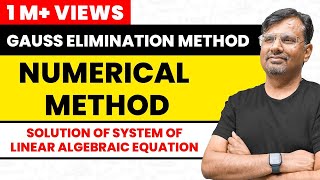 Gauss Elimination Method  Numerical Methods  solution of Linear Equations [upl. by Trip]