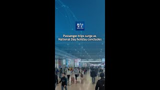 Xinhua News  Passenger trips surge as National Day holiday concludes [upl. by Audri]