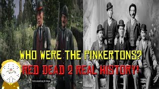 Red Dead Redemption 2 Real History Who Were The Pinkertons  Spoilers [upl. by Ennylcaj]