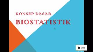 Konsep Dasar Biostatistik [upl. by Santana825]