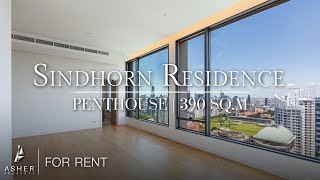 Sindhorn Residences  Penthouse  4 Bedrooms  390 sqm  Available for RENT [upl. by Esinrahc]