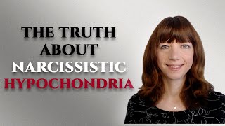 The truth about narcissistic hypochondria [upl. by Amsirahc]