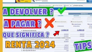 Que significa a devolver a pagar en la declaracion de la renta 2023 2024 [upl. by Yelrebma415]