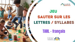 Activités TaRL  Jeu SAUTER SUR LES LETTRES  SYLLABES  المدرسة الرائدة [upl. by Ydarg]