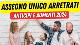 ASSEGNO UNICO arretrati rdc anticipi e aumenti 2024 [upl. by Michel431]