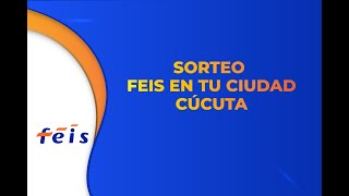 Sorteo Feis en tu ciudad Cúcuta [upl. by Lleynad]