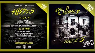 EVIL B amp LOGAN D present HBS v5 [upl. by Midas]