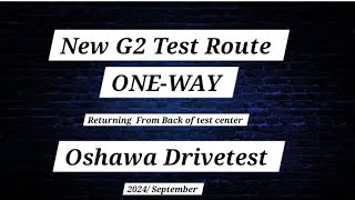 New Oneway G2 Test Route Oshawa 2024Sep Must Watch if you want to pass at first attempt [upl. by Erhard]