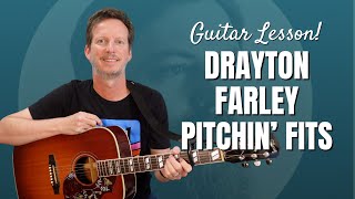 Drayton Farley  Pitchin Fits  Guitar Lesson and Tutorial See description for an update [upl. by Maris]