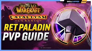 Retribution Paladin Cataclysm PvP Guide  Best Race Talents Glyphs BiS Gear Professions amp Macros [upl. by Eniamrehs]