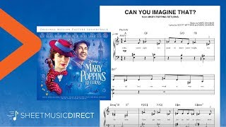 Can You Imagine That Sheet Music from Mary Poppins Returns  Easy Piano [upl. by Okomom]