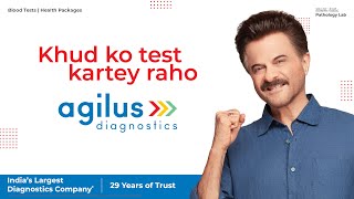 Khud Ko Test Kartey Raho ft Anil Kapoor  Agilus Diagnostics [upl. by Nigam]