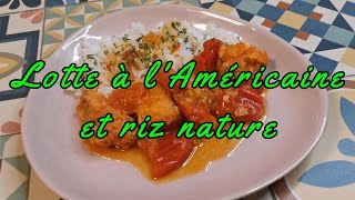 Lotte à lAméricaine et riz nature cuisson à lomnicuiseur Americanstyle monkfish and plain rice [upl. by Tadeas]