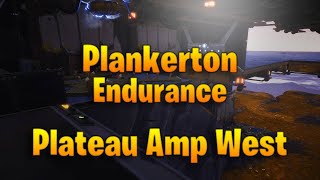 Plateau Amp West Build  Plankerton Endurance AFK [upl. by Nahsez736]